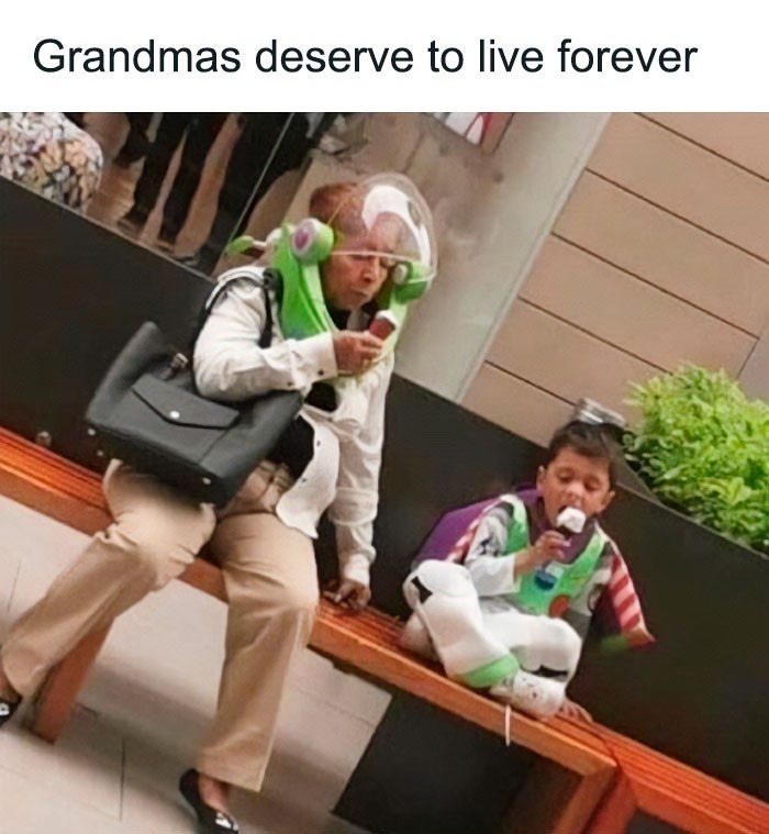 11. "Babcie zasługują, by żyć wiecznie."