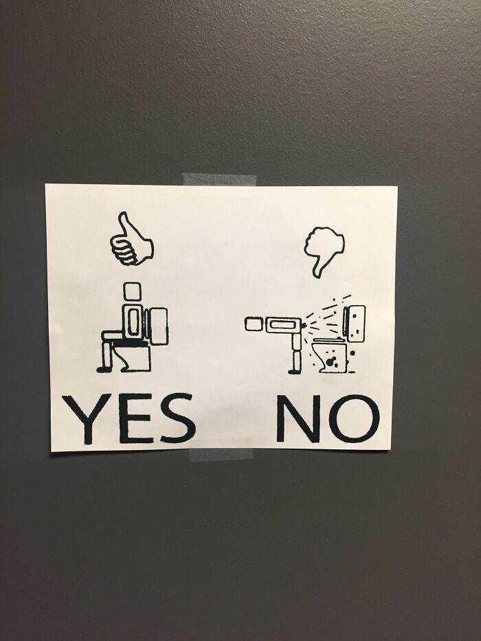 "Autentycznie musieliśmy powiesić ten znak w toalecie w pracy."