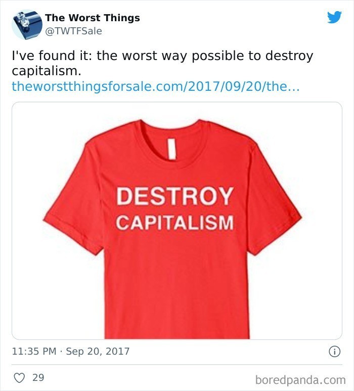 "Znalazłem to: Najgorszy możliwy sposób na zniszczenie kapitalizmu."
