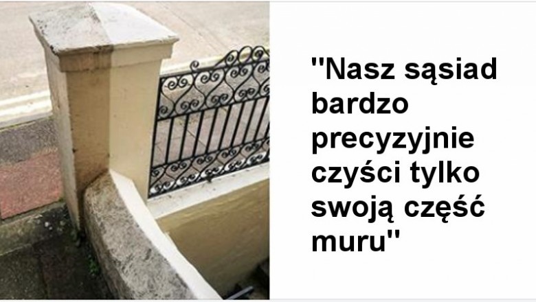Dowody na to, jak trudne może być życie z sąsiadami. Czasem przeradza się to w prawdziwą walkę