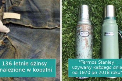 20 przedmiotów, które w niezwykłym stanie przetrwały próbę czasu