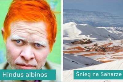 18 niezwykłych rzeczy, których prawdopodobnie nigdy nie zobaczysz na własne oczy