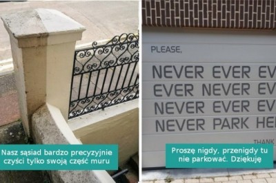 Dowody na to, jak ciężkie może być życie z sąsiadem. Czasem to prawdziwa walka