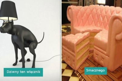20 kompletnie niedorzecznych projektów, które wręcz ociekają kiczem