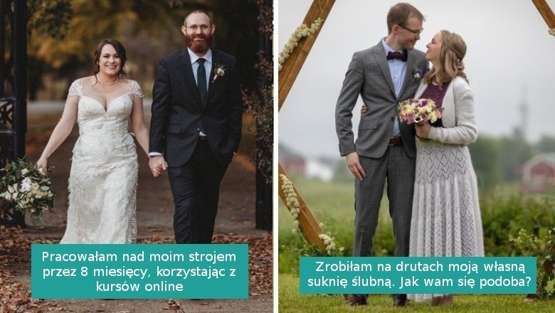 17 sukien ślubnych wykonanych własnoręcznie przez panny młode